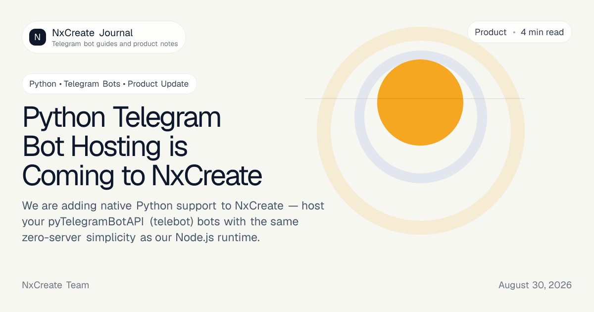 Python Telegram Bot Hosting is Coming to NxCreate